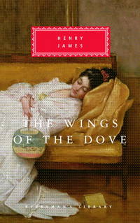 image of The Wings of the Dove (Everyman's Library Classics & Contemporary Classics)