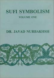 Sufi Symbolism: The Nurbakhsh Encyclopedia of Sufi Terminology, Vol. I: Parts of the Beloved&#039;s Body; and Wine, Music, Audition and Convivial Gatherings by Dr. Javad Nurbakhsh - 1986-06-01