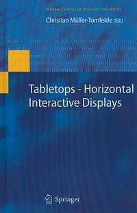 Tabletops - Horizontal Interactive Displays