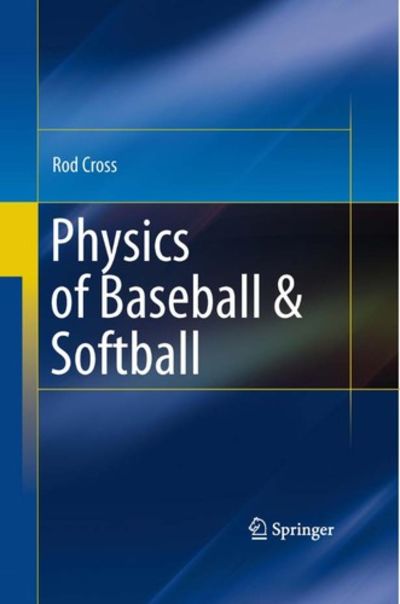 Physics of Baseball &amp; Softball