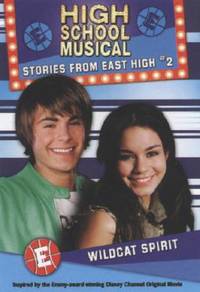 Disney High School Musical: Wildcat Spirit, No. 2: Stories from East High