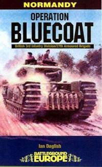 OPERATION BLUECOAT (Battleground Europe)