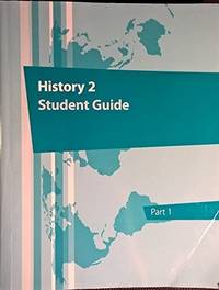 K12 History 2 Student Guide, Part 1