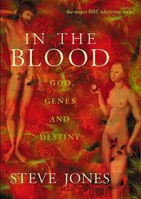 In the Blood: God, Genes and Destiny