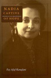 Nadia, Captive of Hope: Memoir of an Arab Woman: Memoir of an Arab Woman