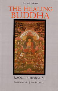 image of The Healing Buddha: Revised Edition