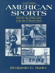American Sports: From the Age of Folk Games to the Age of Televised Sports (4th Edition)