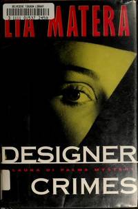 DESIGNER CRIMES: A LAURA DI PALMA MYSTERY