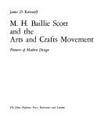 M. H. Baillie Scott and the Arts and Crafts Movement: Pioneers of Modern Design. Studies in 19th...