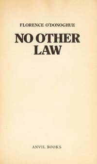 No Other Law by O&#39;Donoghue, Florence - 1986