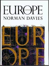 Europe: A History Davies, Norman