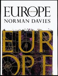 Europe: A HistoryEurope: A History Davies, Norman