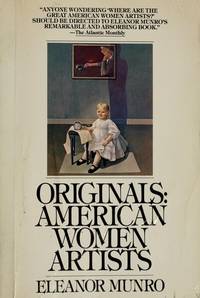 Originals: American Women Artists by Munro, Eleanor - 1982-11-30