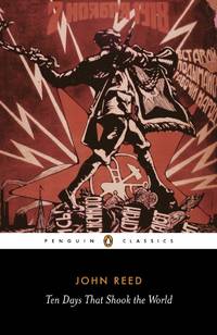 Ten Days That Shook the World (Penguin Classics)