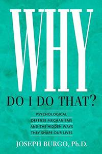 Why do I Do That: