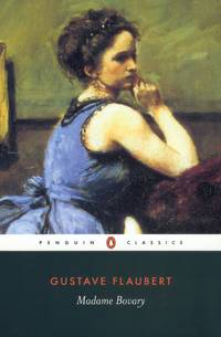 Madame Bovary (Penguin Classics) by Flaubert, Gustave