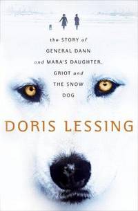 cover of The Story of General Dann and Mara's Daughter, Griot and the Snow Dog: A Novel