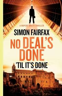 No Deals Done,'til it's done: 1 (Deal series)