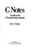 C. Notes : A Guide to the C. Programming Language by C.T. Zahn - 1979