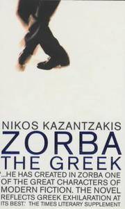 Zorba the Greek by Kazantzakis, Nikos