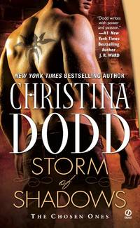 Storm of Shadows (Chosen Ones, Book 2) by CHRISTINA DODD - September 2009