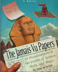 The Jamais Vu Papers : A Modern Quest for Ancient Wisdom