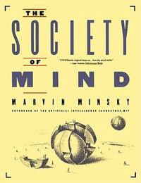 The Society of Mind by Minsky, Marvin - 1988-03-15