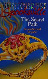 The Secret Path (Spooksville # 1): No. 1 Pike, Christopher