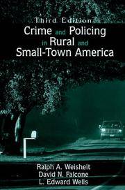 Crime and Policing in Rural and Small-Town America by L. Edward Wells,David N. Falcone,Ralph A. Weisheit - 2005-09-15