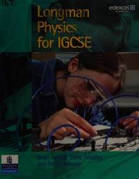 Longman Igcse Physics by Arnold, B, Johnson, P, Woolley, S