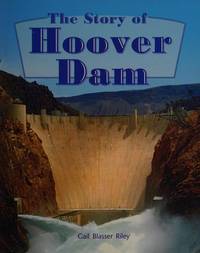 The Story of the Hoover Dam: Leveled Reader Grade 4 (Rigby Literacy by Design)