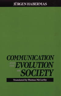 Communication &amp; Evolution by Juergen Habermas - 1979-03-31