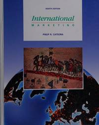 International Marketing (Mcgraw Hill/Irwin Series in Marketing) [Nov 01, 1992] Cateora, Philip R by Cateora, Philip R - 1992-11-01