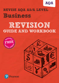 Pearson REVISE AQA a Level Business Revision Guide and Workbook Inc Online Edition - for 2026,...