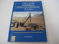 Ores and Minerals: Introducing Economic Geology