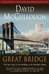 The Great Bridge by mccullough, David