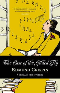 The Case of the Gilded Fly by Crispin, Edmund