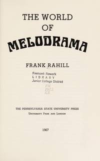 World of Melodrama by Frank Rahill - 1967