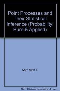 Point Processes and Their Statistical Inference (Probability : Pure & Applied)