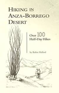 Hiking in Anza-Borrego Desert: Over 100 Half-Day Hikes