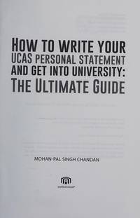 How to Write Your UCAS Personal Statement and Get Into University: The Ultimate Guide