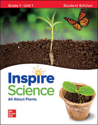 Inspire Science: Grade 1, Student Edition, Unit 1