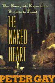 The Naked Heart (Bourgeois Experience, Vol. 4) by Peter Gay - First Edition - 1995-09-01 - from Colewood Books (SKU: SKU1015357)