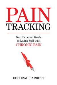 Paintracking: Your Personal Guide to Living Well With Chronic Pain