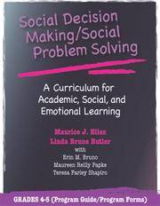 Social Decision Making/Social Problem Solving: A Curriculum For Academic, Social And Emotional...