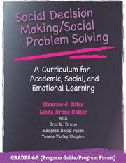 Social Decision Making/Social Problem Solving: A Curriculum For Academic, Social And Emotional Learning: Grades 4-5 (Book and CD) by Teresa Farley Shapiro, Maureen Reilly Papke, Erin M. Bruno, Linda Bruene Butler, Maurice J. Elias - 2005-09-30