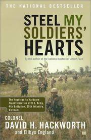 image of Steel My Soldiers' Hearts : The Hopeless to Hardcore Transformation of 4th Battalion, 39th Infantry, United States Army, Vietnam