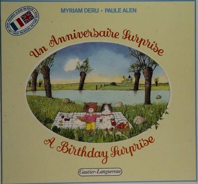 Un Anniversaire Surprise A Birthday Surprise By Myriam Deru And Paule Alen Authors Hardcover 1986 From Gearbooks Sku 4iiba0001
