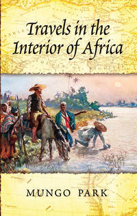 Travels in the Interior of Africa