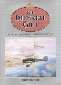 The Imperial Gift: British Aeroplanes Which Formed the RAAF in 1921